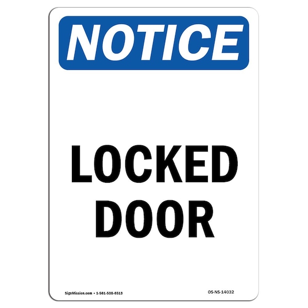 Safety Sign, OSHA Notice, 5" Height, Locked Door Sign, Portrait, 10PK